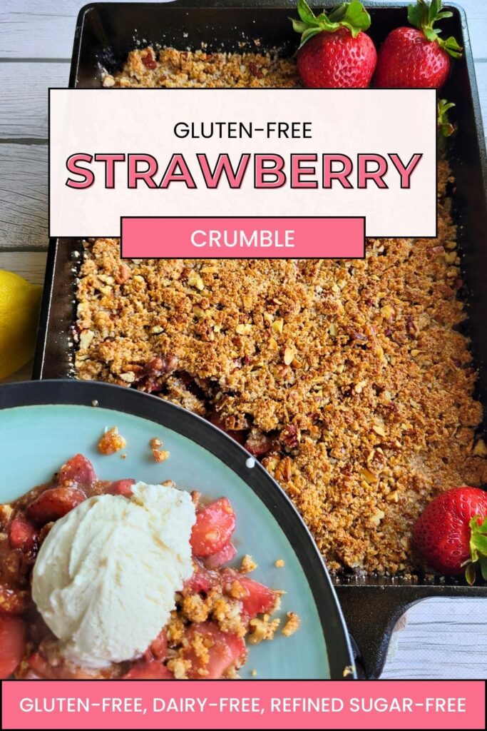 Strawberry Crumble #glutenfree #refinedsugarfree #freshstrawberries #antiinflammatorydiet #healthydessert