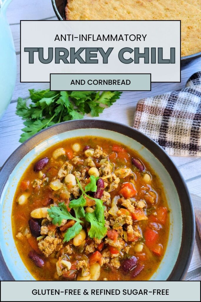 anti-inflammatory ground turkey chili and gluten-free cornbread. #refinedsugarfree #healthychili #bestturkeychili